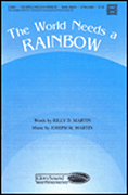 Product Cover for The World Needs a Rainbow  Shawnee Sacred  by Hal Leonard