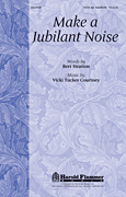 Make a Jubilant Noise