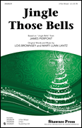 Jingle Those Bells (incorporating “Jingle Bells”)