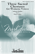 Three Sacred Choruses for Women's Voices Mark Foster