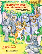 Freddie the Frog and the Jungle Jazz A Musical Jazz Adventure for Young Voices
