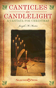 Canticles in Candlelight A Cantata for Christmas