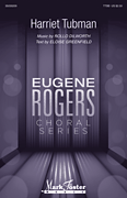 Harriet Tubman Eugene Rogers Choral Series