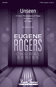 Unseen #1 from <i>The Greatest of These</i><br><br>Eugene Rogers Choral Series