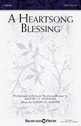 A Heartsong Blessing (SATB)