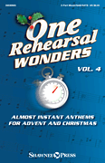 One Rehearsal Wonders, Volume 4 Almost Instant Anthems for Advent and Christmas