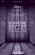 Glory (from <i>Selma</i>)<br><br>Eugene Rogers Choral Series