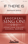 If There Is Brothers, Sing On! Jonathan Palant Choral Series