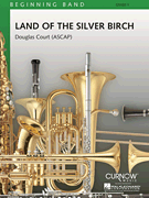 Land of the Silver Birch Grade 1 - Score and Parts