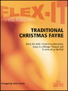 Traditional Christmas Fayre Flex-It Series for Variable Instrumentation Concert Band