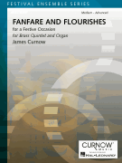 Fanfare and Flourishes (for a Festive Occasion) Brass Quintet and Organ - Score and Parts
