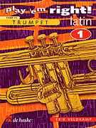 Play 'Em Right Latin – Vol. 1 Vol. 1 - Trumpet