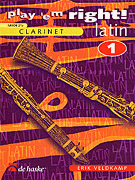 Play 'Em Right Latin – Vol. 1 Vol. 1 - Clarinet
