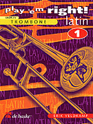 Play 'Em Right Latin – Vol. 1 Vol. 1 - Trombone