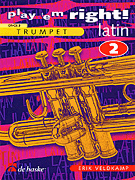 Play 'Em Right Latin – Vol. 2 Vol. 2 - Trumpet