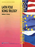 Latin Folk Song Trilogy Grade 3 - Score and Parts