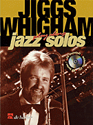 Jiggs Whigham – Play Along Jazz Solos 6 Duets and Solos for Trombone with Written Improvisations
