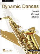 Dynamic Dances Graded Concert Studies for Saxophone