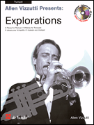 Allen Vizzutti Presents Explorations Trumpet