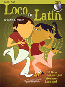 Loco for Latin Alto Saxophone – Grade 3 – Book/ CD Pack