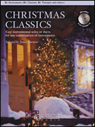 Christmas Classics – Easy Instrumental Solos or Duets for Any Combination of Instruments Bb Instruments (Bb Clarinet, Bb Tenor Saxophone, Bb Trumpet, & Others)