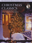 Christmas Classics – Easy Instrumental Solos or Duets for Any Combination of Instruments Bass Clef Instruments (Bassoon, Trombone, Euphonium, & Others)