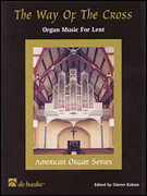 The Way of the Cross Organ Music for Lent