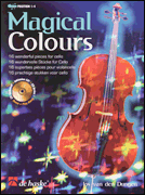 Magical Colours 16 Wonderful Pieces for Cello, Positions 1-4