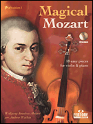 Magical Mozart Eighteen Easy Pieces<br><br>Violin and Piano