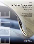 A Colour Symphony: Symphony No. 3 for Concert Band/ Harmonie (Full Score Only)