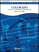 Colorado: Overture on a Traditional Arapaho Folk Song for Concert Band (Score/ Parts)