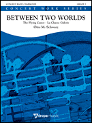 Between Two Worlds The Flying Canoe - La Chasse Galerie<br><br>Score & Parts