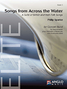 Songs from Across the Water A Suite of British and Irish Folk Songs<br><br>Score