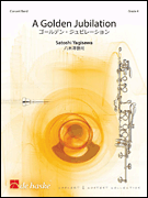 A Golden Jubilation Concert Band<br><br>Score and Parts