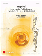 Inspire! Journey of a Child's Dream<br><br>Concert Band Score and Parts