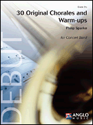 30 Original Chorales and Warm-Ups Concert Band<br><br>Score and Parts