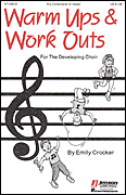 Warm-Ups and Workouts for the Developing Choir (Vol. I)