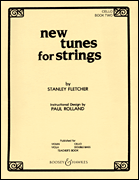 New Tunes for Strings – Book 2 Cello