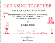 Let's Sing Together! Songs for 3, 4 and 5 Year Olds