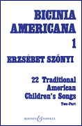 Bicinia Americana I 22 Traditional American Children's Songs