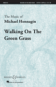 Walking On the Green Grass Boosey & Hawkes Sacred Choral