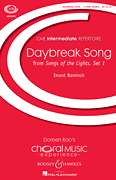 Daybreak Song (from <i>Songs of the Lights, Set I</i>)<br><br>CME Building Bridges
