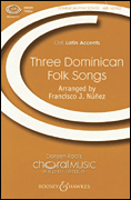 Three Dominican Folksongs CME Latin Accents