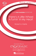 There's a Little Wheel a-Turnin' in My Heart (No. 1 from <i>Four Spirituals</i>)<br><br>CME Intermediate