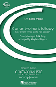 Gartan Mother's Lullaby (No. 2 from <i>Three Celtic Folk Songs</i>)<br><br>CME Celtic Voices