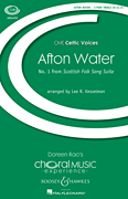 Afton Water (No. 1 from <i>Scottish Folk Song Suite</i>) (No. 1 from <i>Scottish Folk Song Suite</i>)<br><br>CME Celtic Voices