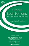 Loch Lomond (No. 2 from <i>Scottish Folk Song Suite</i>)<br><br>CME Celtic Voices