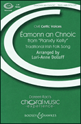 Éamonn an Chnoic (Ned of the Hill) (No. 1 from <i>Planxty Kelly</i>)<br><br>CME Celtic Voices