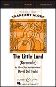 The Little Land (Barcarolle) No. 2 from <i>Four Heartfelt Anthems</i><br><br>Transient Glory Series