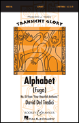 Alphabet (Fuga) No. 3 from <i>Four Heartfelt Anthems</i><br><br>Transient Glory Series
